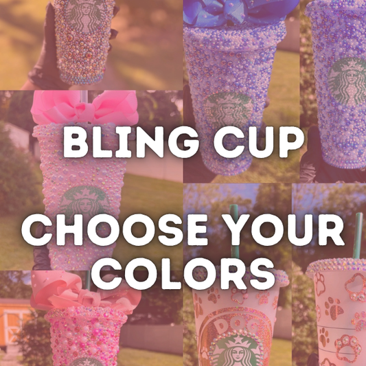 Custom Bling Cup - Choose Your Colors